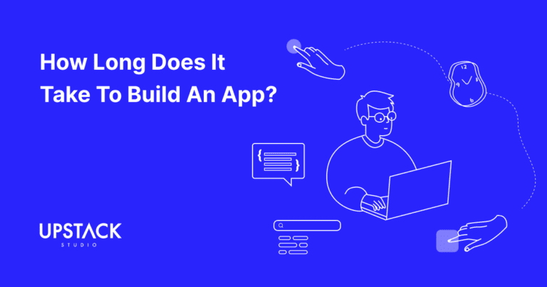 How long does it take to develop an app?