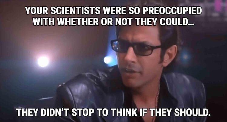 quote by Jeff Goldblum in Jurassic Park